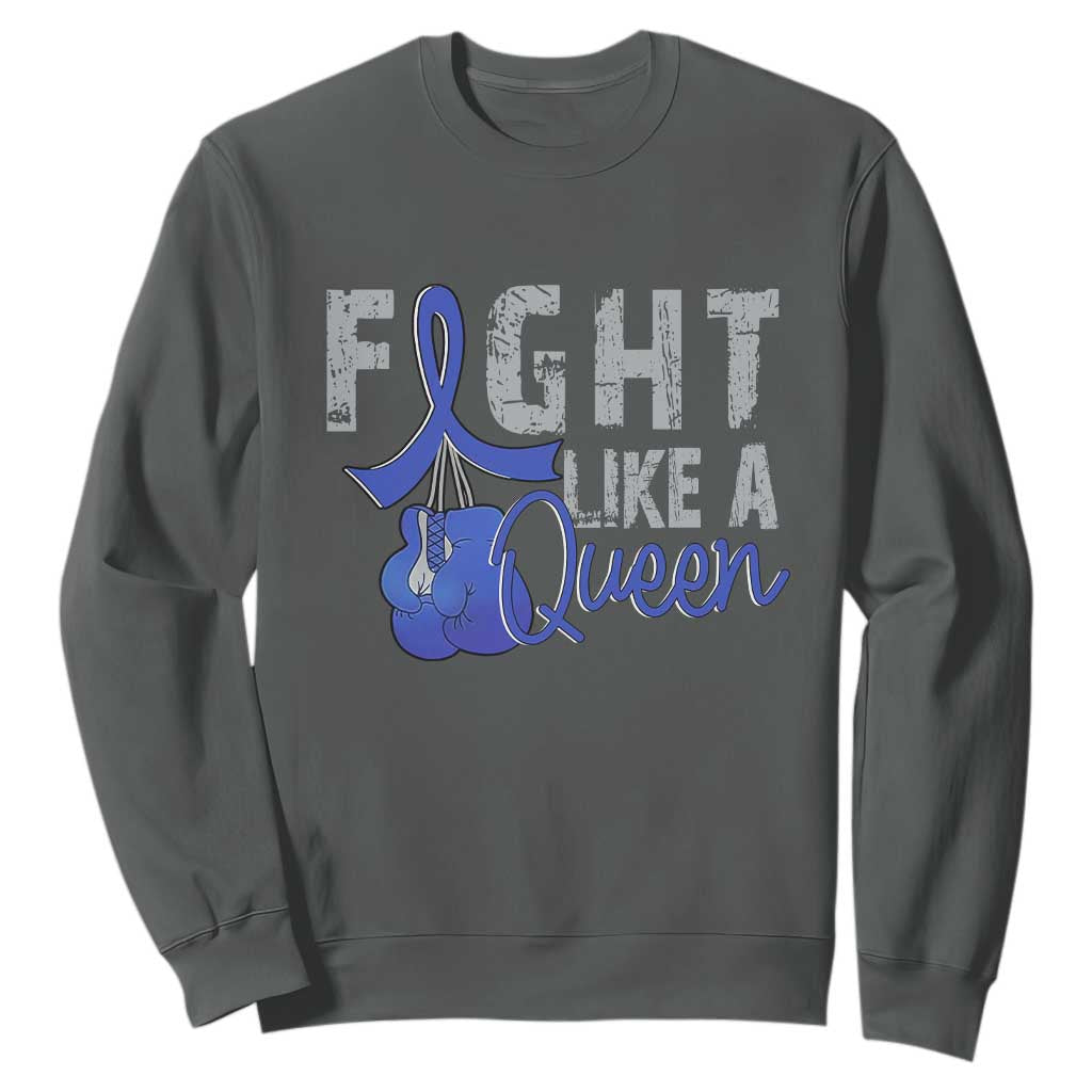 Fight Like A Queen Sweatshirt Blue Ribbon Colon Cancer Support