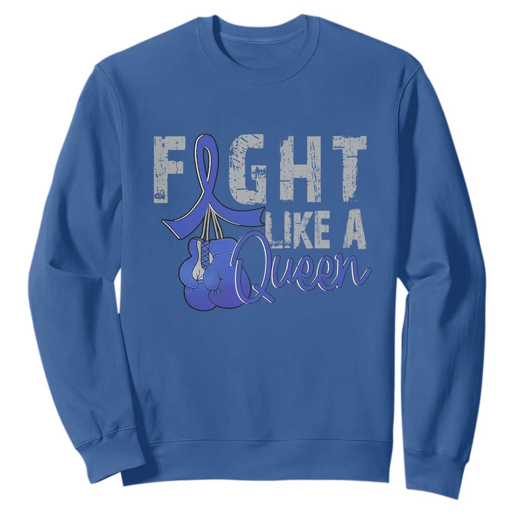Fight Like A Queen Sweatshirt Blue Ribbon Colon Cancer Support