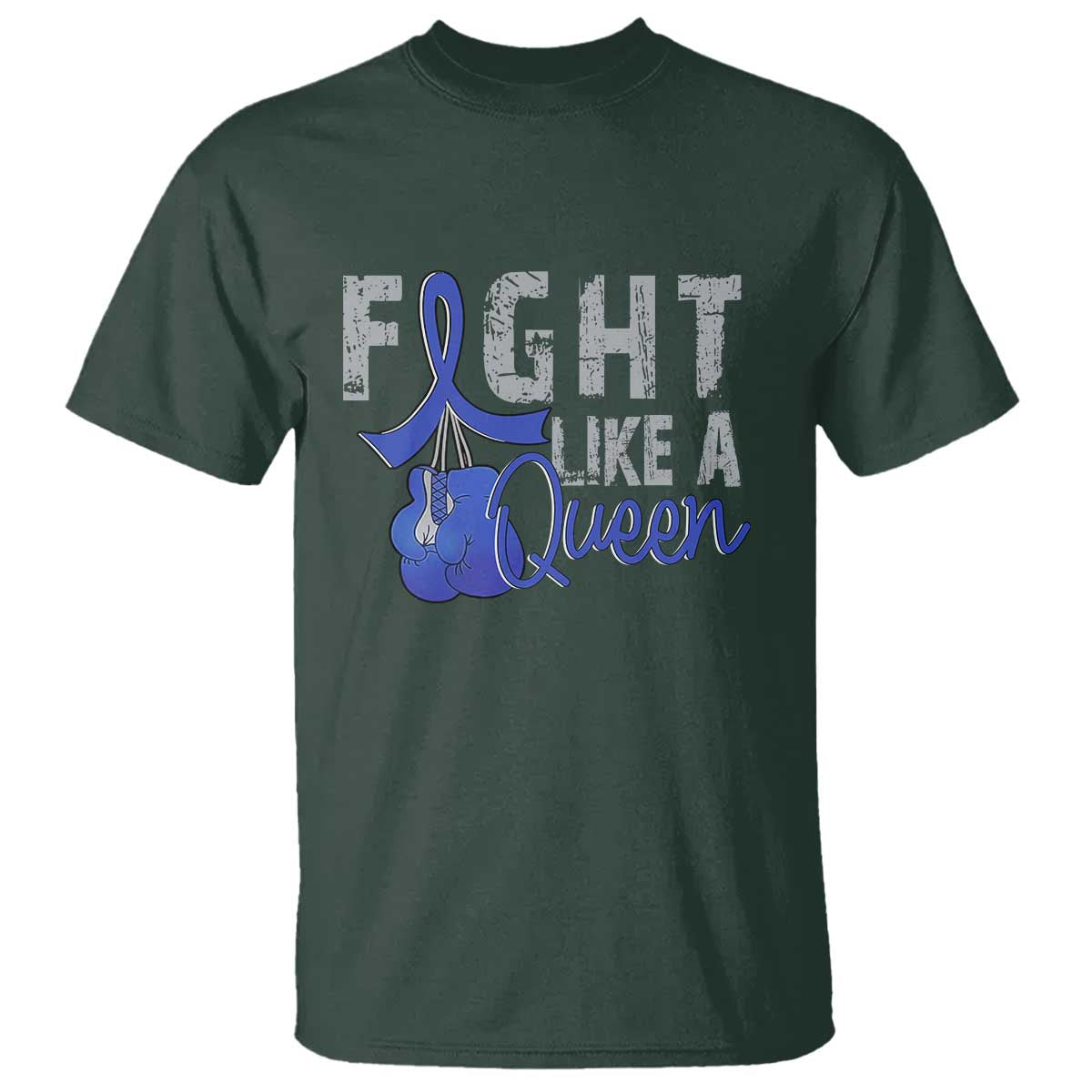 Fight Like A Queen T Shirt Blue Ribbon Colon Cancer Support