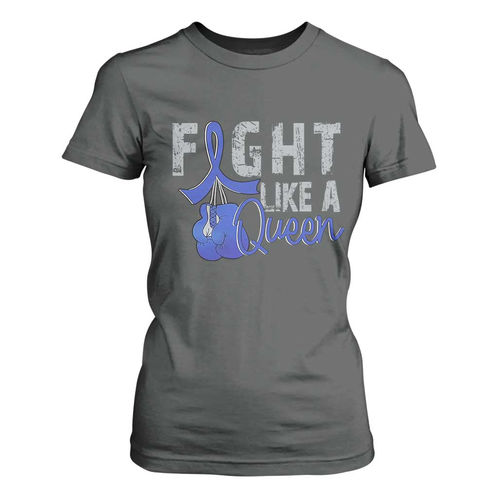 Fight Like A Queen T Shirt For Women Blue Ribbon Colon Cancer Support