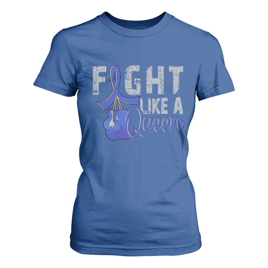 Fight Like A Queen T Shirt For Women Blue Ribbon Colon Cancer Support