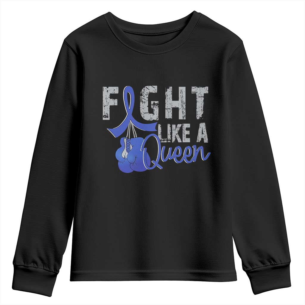Fight Like A Queen Youth Sweatshirt Blue Ribbon Colon Cancer Support