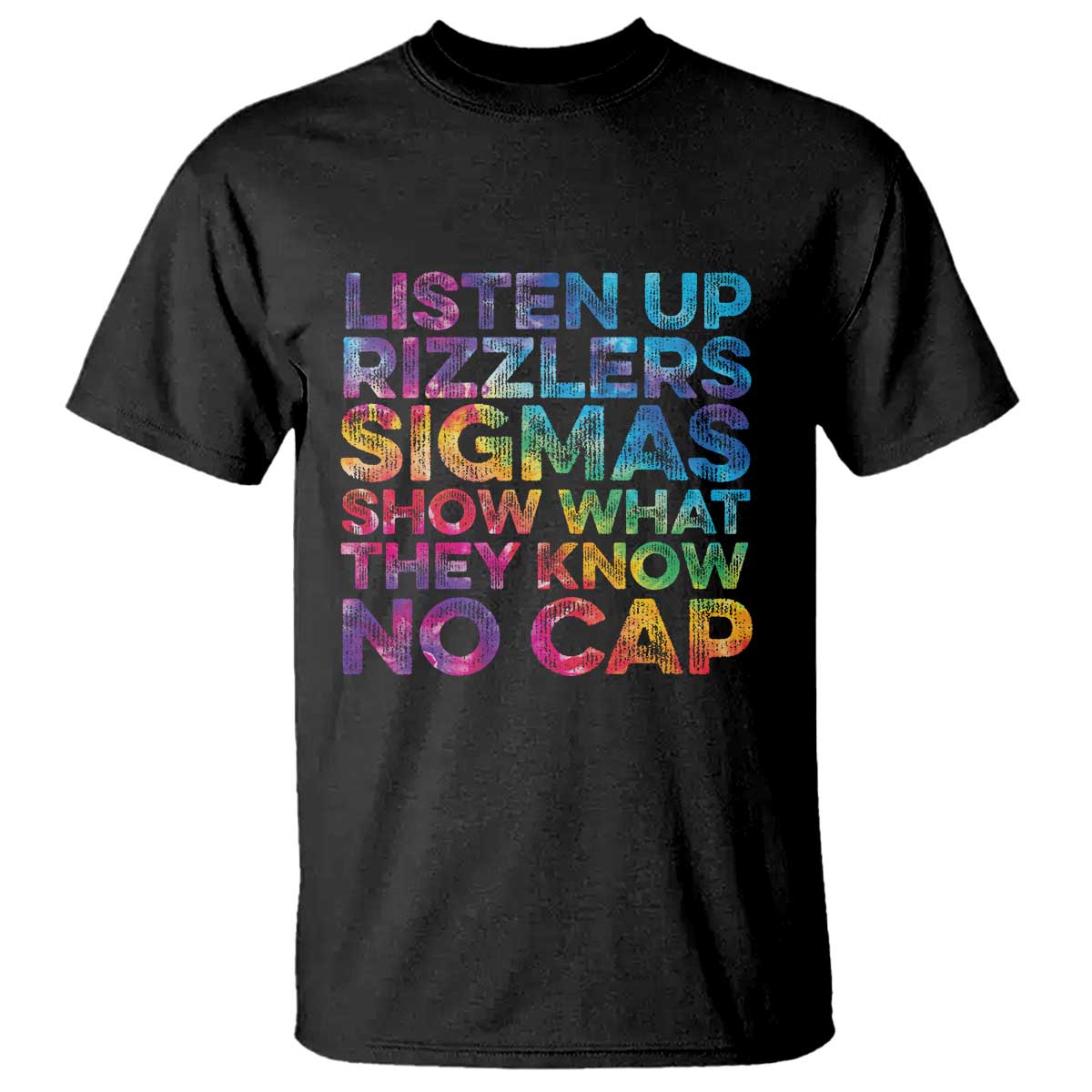funny-teacher-t-shirt-listen-up-rizzlers-sigmas-show-work-no-cap-tie-dye