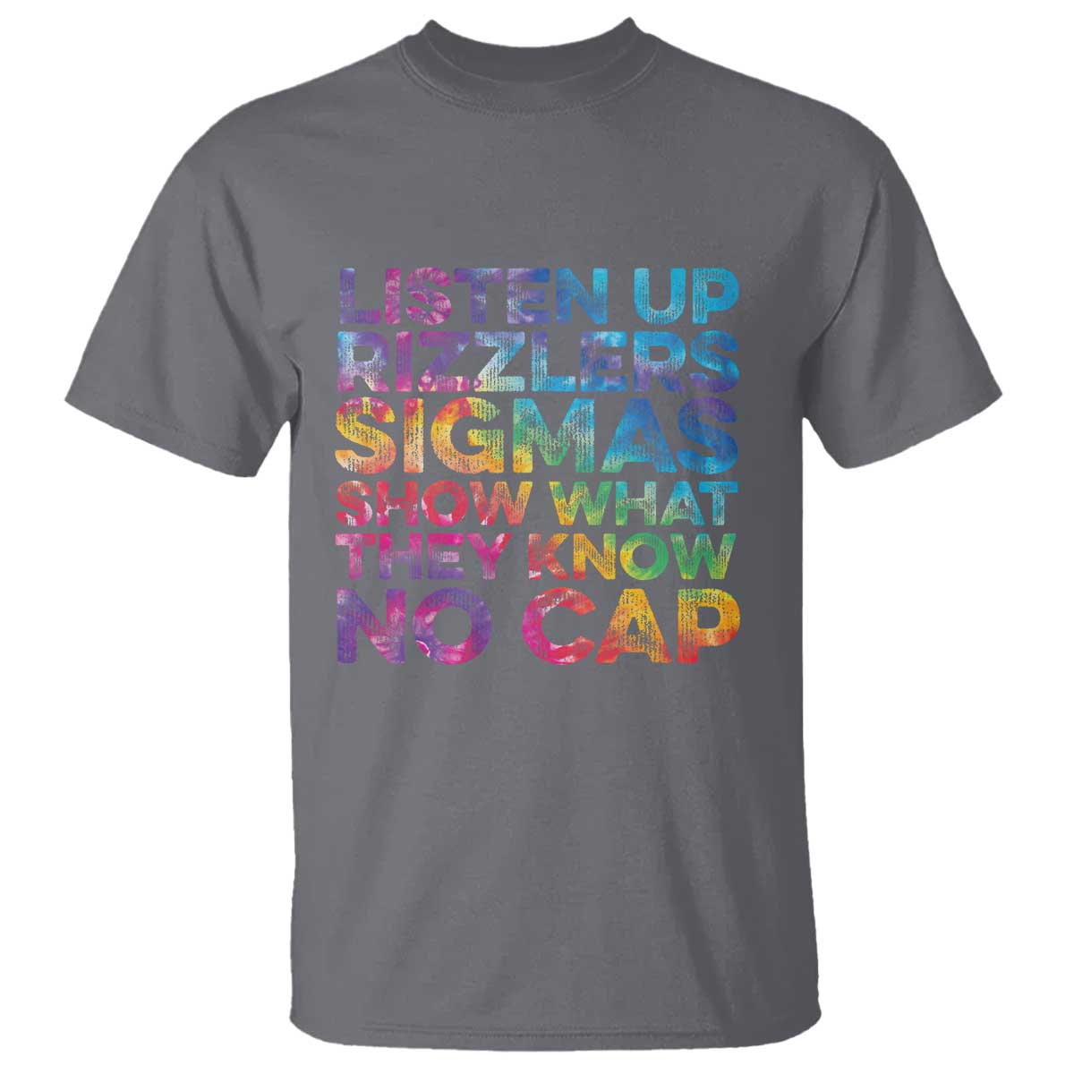 funny-teacher-t-shirt-listen-up-rizzlers-sigmas-show-work-no-cap-tie-dye