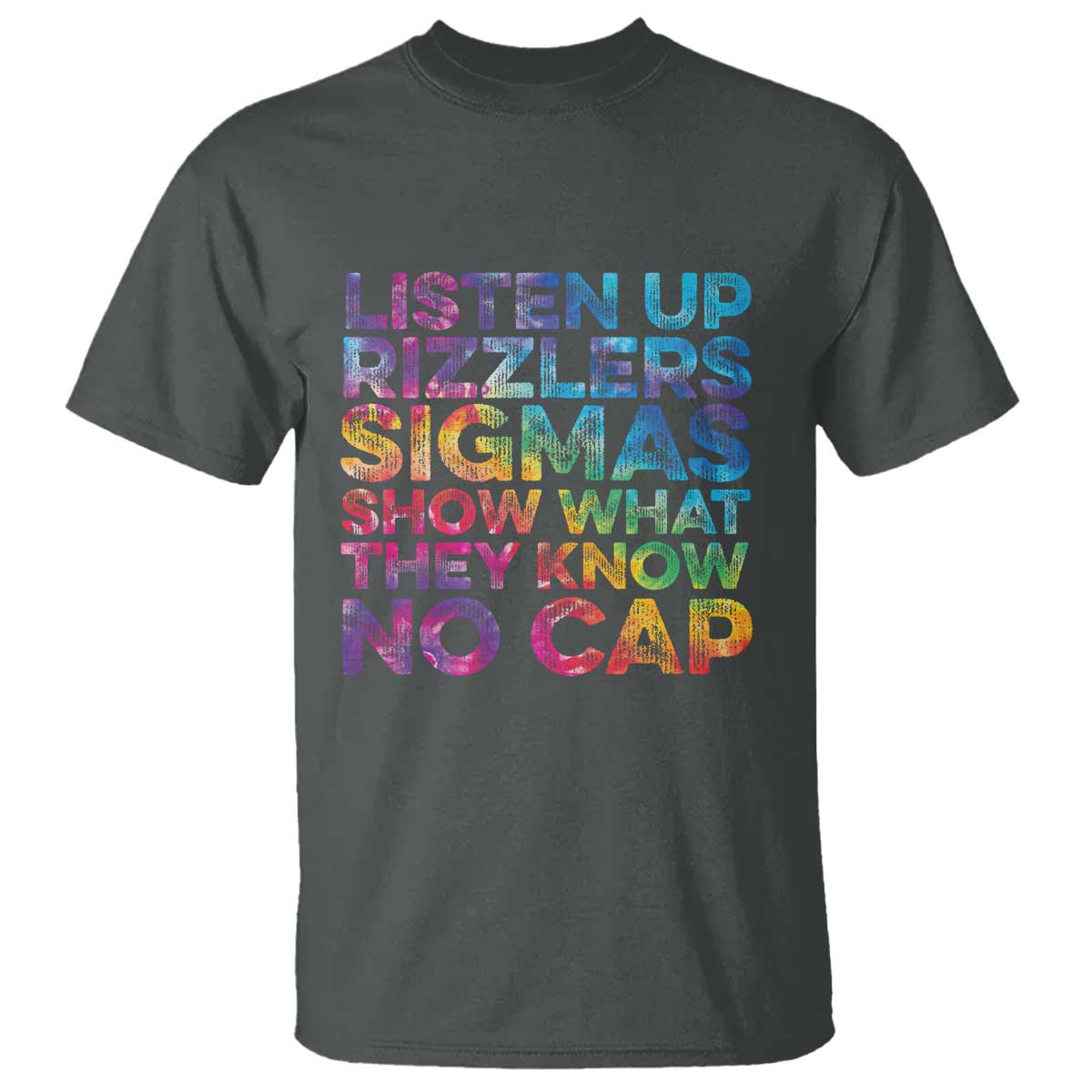 funny-teacher-t-shirt-listen-up-rizzlers-sigmas-show-work-no-cap-tie-dye