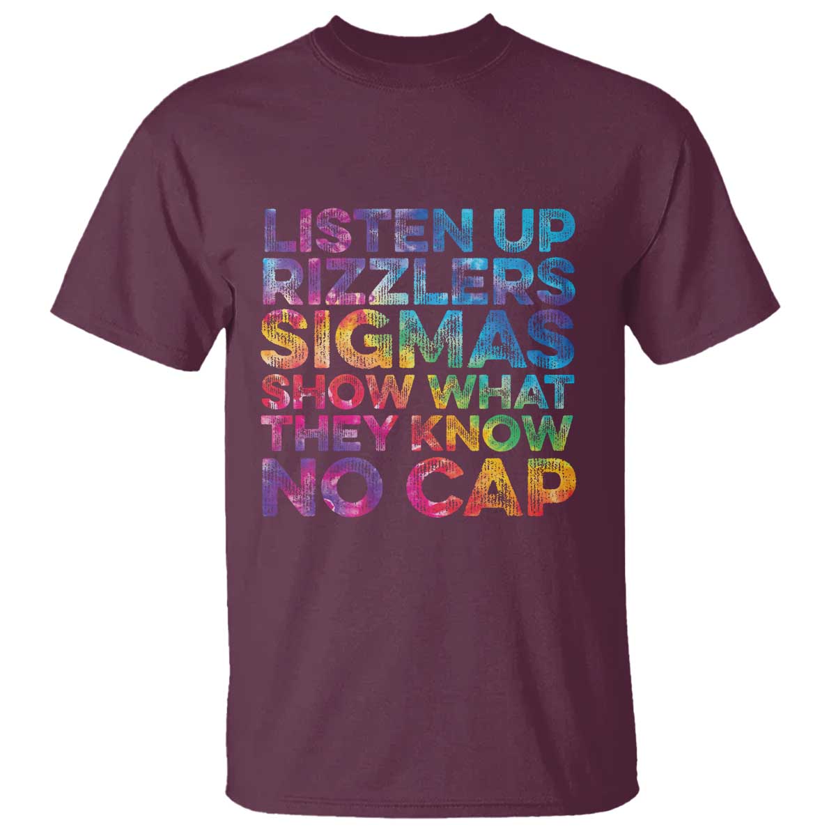 funny-teacher-t-shirt-listen-up-rizzlers-sigmas-show-work-no-cap-tie-dye