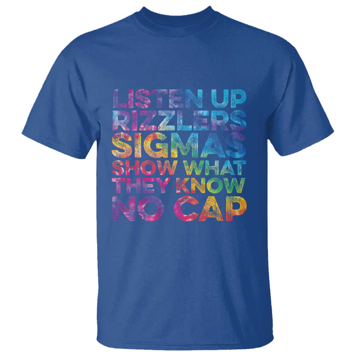 funny-teacher-t-shirt-listen-up-rizzlers-sigmas-show-work-no-cap-tie-dye