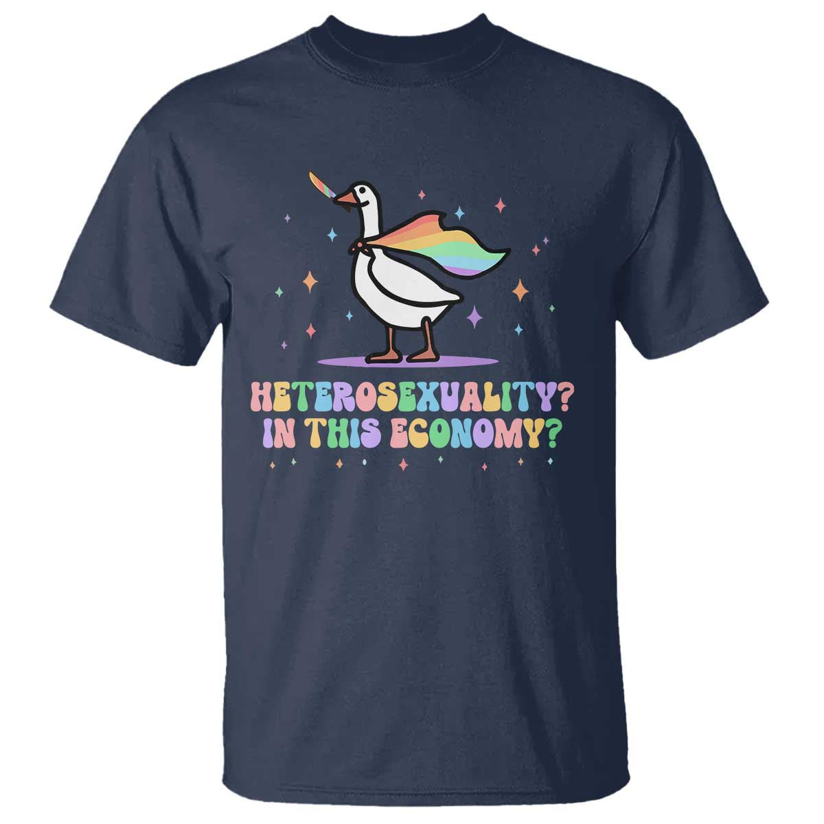 rainbow-goose-heterosexuality-in-this-economy-t-shirt-lgbtq-lesbian-pride