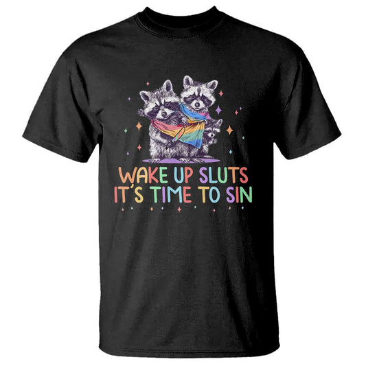 funny-racoon-pride-t-shirt-wake-up-sluts-it-is-time-to-sin-lgbtq-rainbow-flag