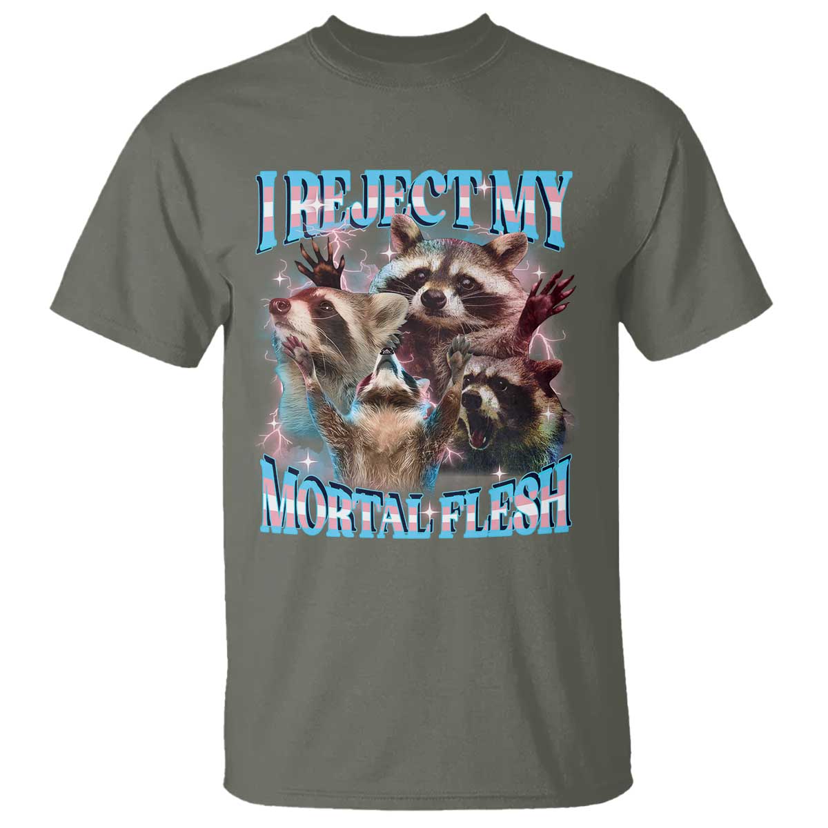 funny-lgbt-trans-pride-t-shirt-i-reject-my-mortal-flesh-transgender-racoon-bootleg