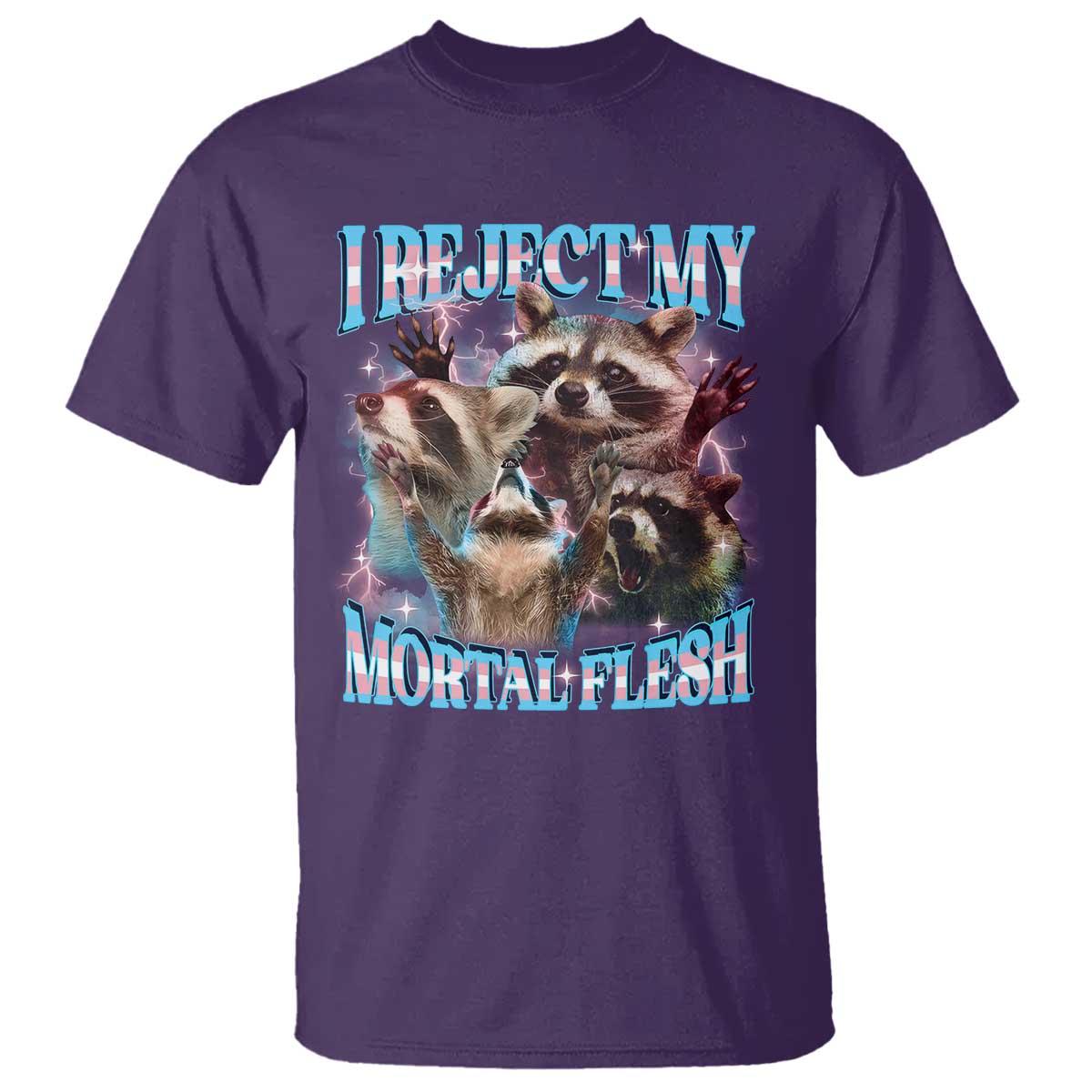 funny-lgbt-trans-pride-t-shirt-i-reject-my-mortal-flesh-transgender-racoon-bootleg