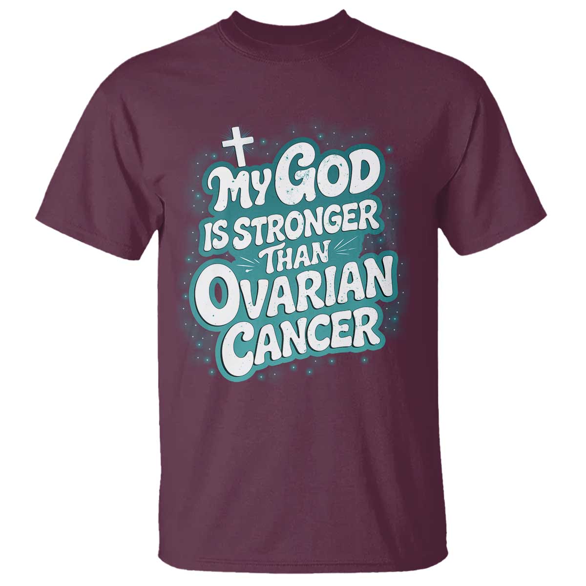 My God is Stronger Than Ovarian Cancer T Shirt