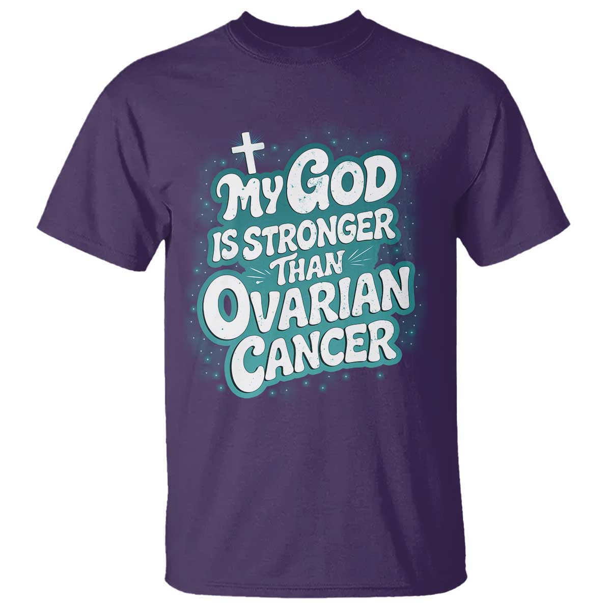 My God is Stronger Than Ovarian Cancer T Shirt