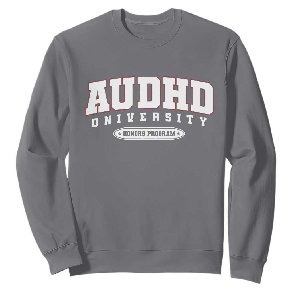 AUDHD Sweatshirt Neurodivergent ADHD Autism Support Neurotypical Gift