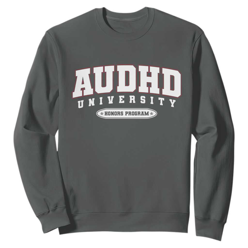 AUDHD Sweatshirt Neurodivergent ADHD Autism Support Neurotypical Gift