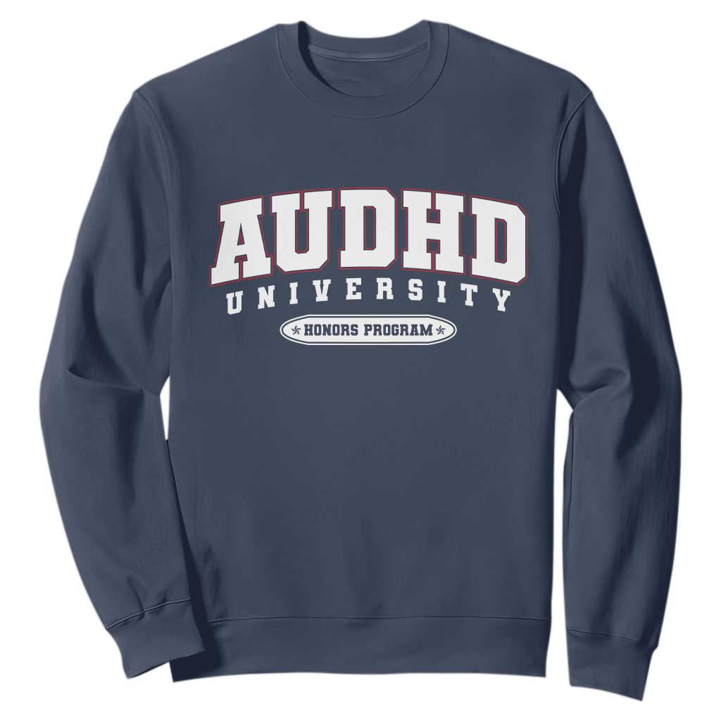 AUDHD Sweatshirt Neurodivergent ADHD Autism Support Neurotypical Gift
