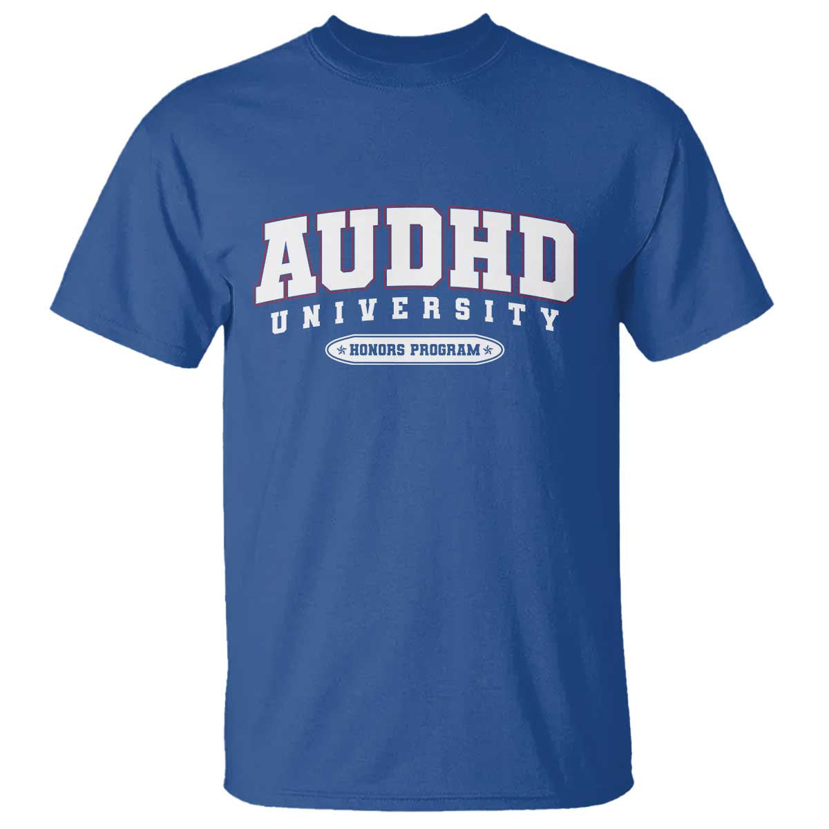 AUDHD T Shirt Neurodivergent ADHD Autism Support Neurotypical Gift