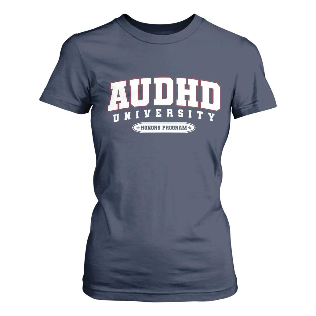 AUDHD T Shirt For Women Neurodivergent ADHD Autism Support Neurotypical Gift