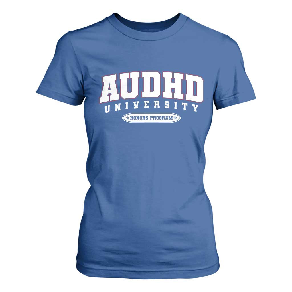AUDHD T Shirt For Women Neurodivergent ADHD Autism Support Neurotypical Gift