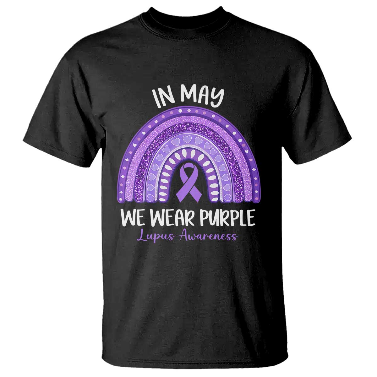 Lupus Support T Shirt In May We Wear Purple Ribbon Rainbow