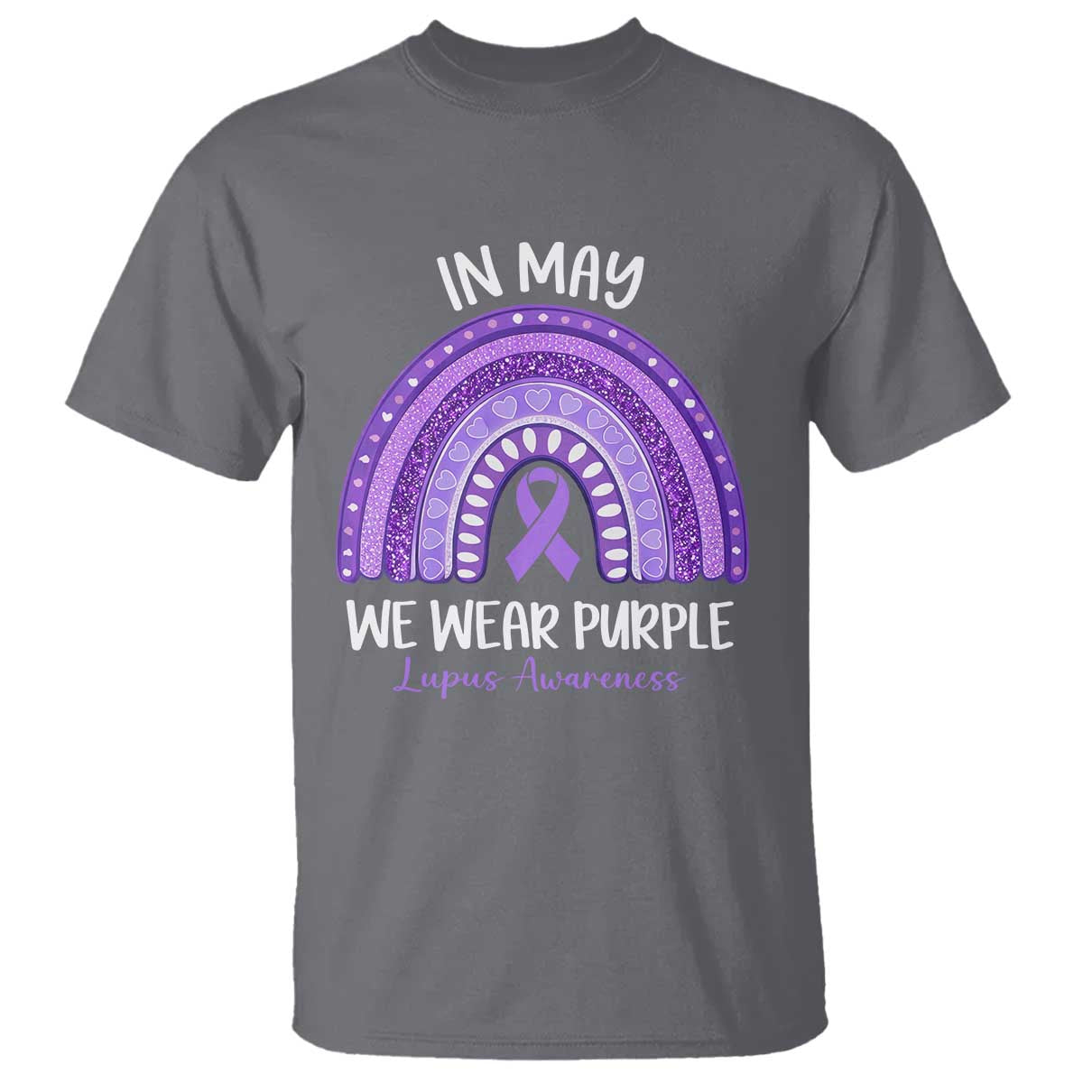 Lupus Support T Shirt In May We Wear Purple Ribbon Rainbow