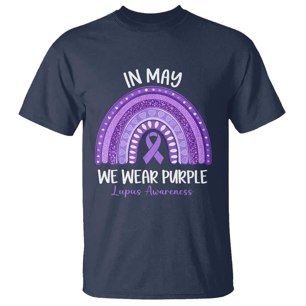 Lupus Support T Shirt In May We Wear Purple Ribbon Rainbow