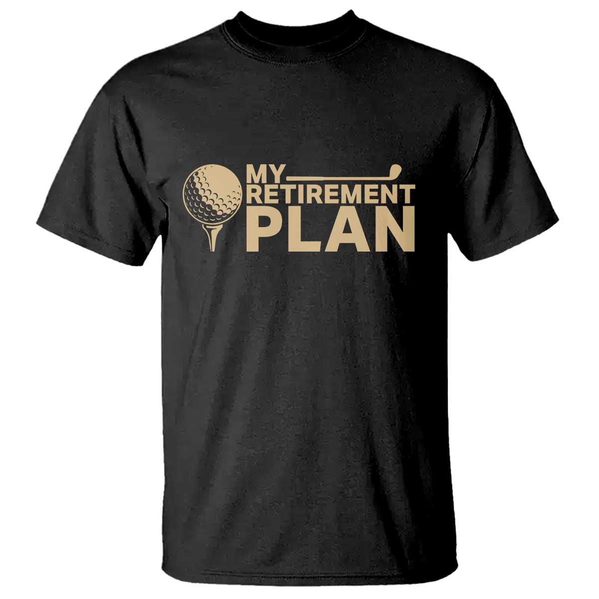 golfing-retired-t-shirt-my-golf-retirement-plan-funny-saying-golfing