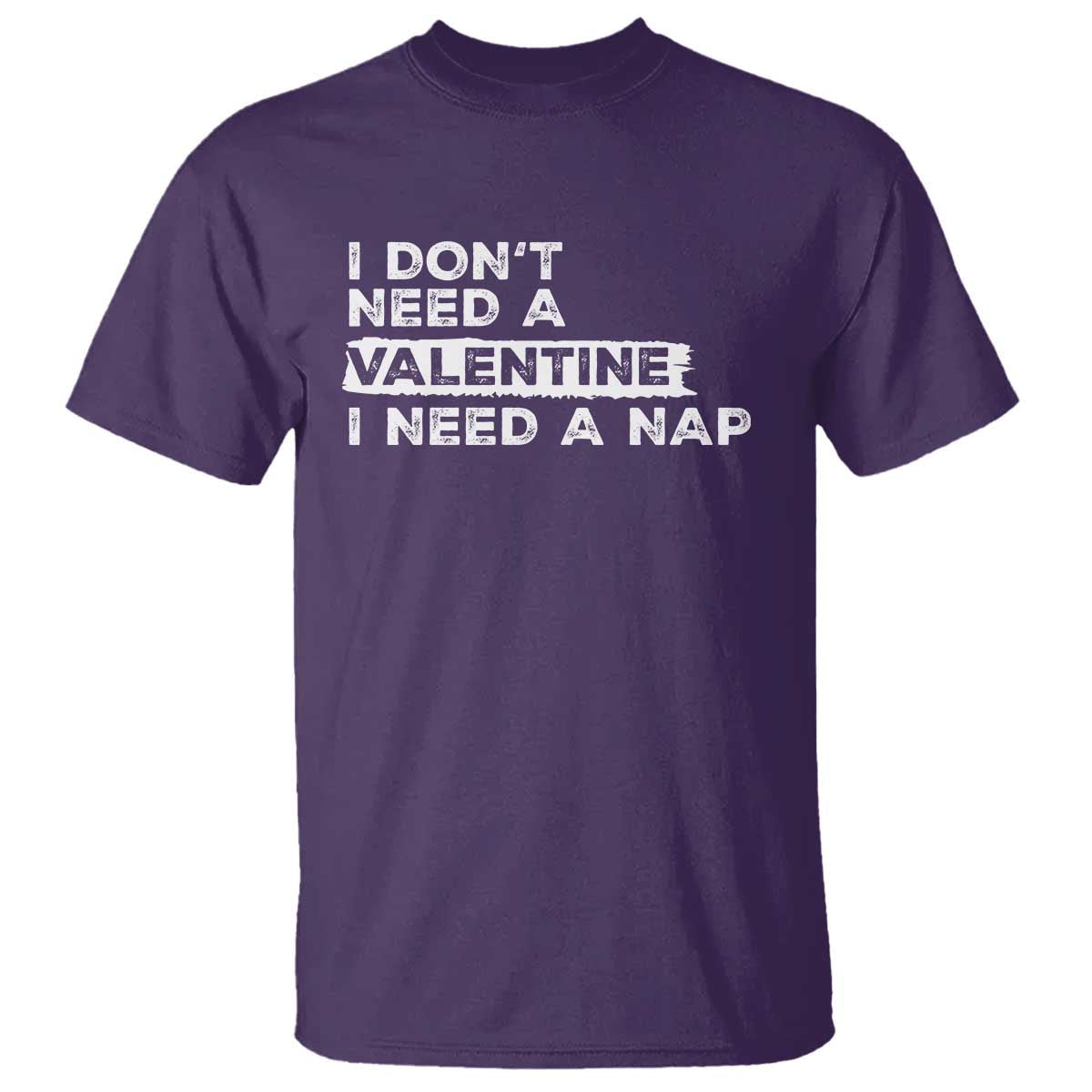 funny-single-t-shirt-i-dont-need-a-valentine-i-need-a-nap-valentines-day