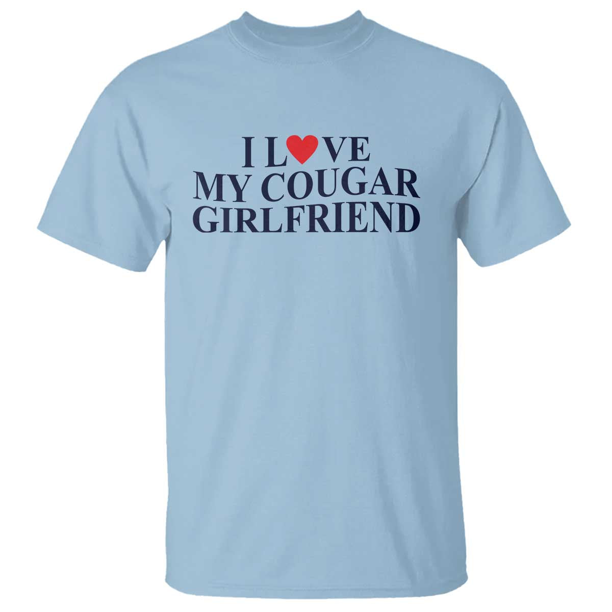 i-love-my-cougar-girlfriend-t-shirt-funny-gift-for-him-boyfriend-valentine