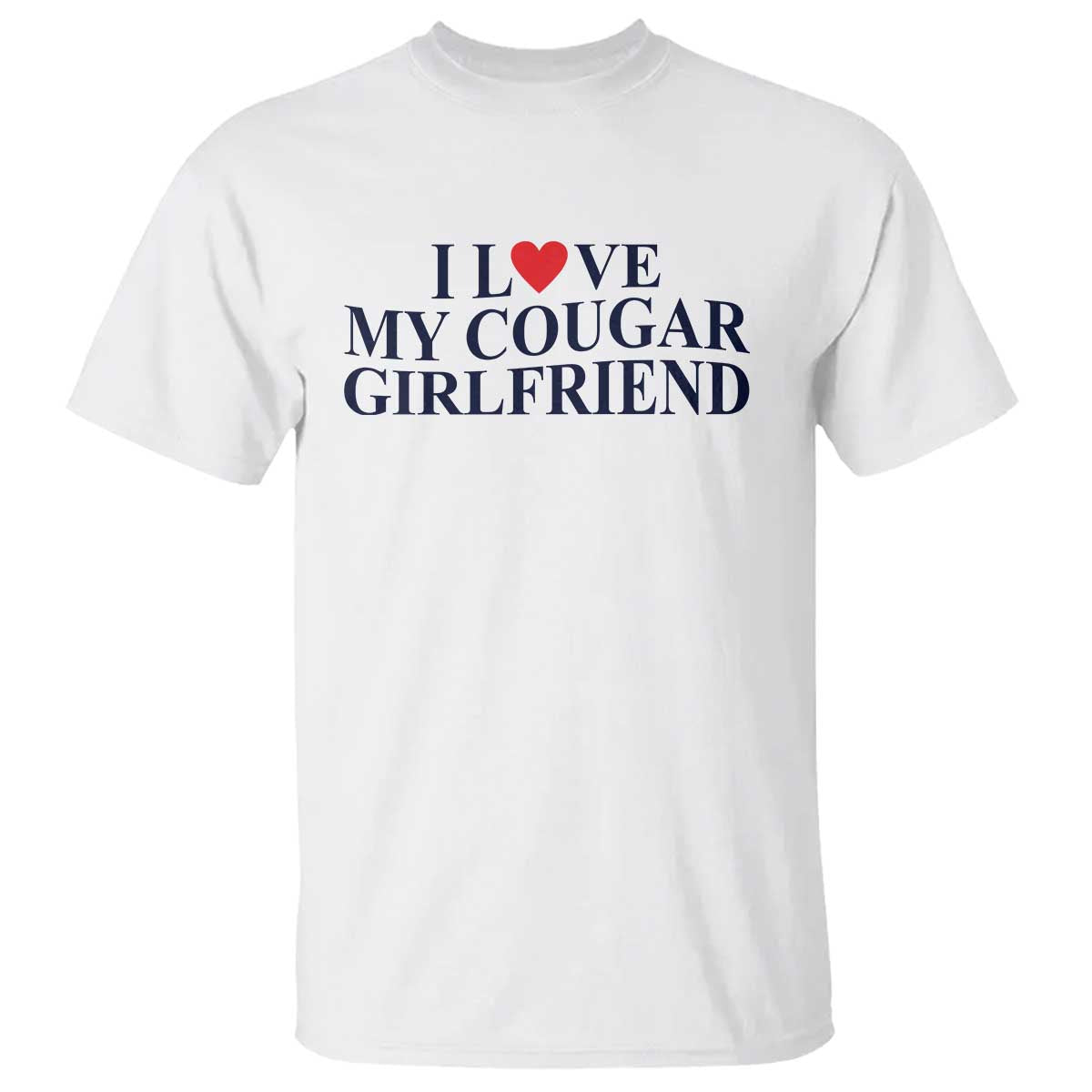 i-love-my-cougar-girlfriend-t-shirt-funny-gift-for-him-boyfriend-valentine