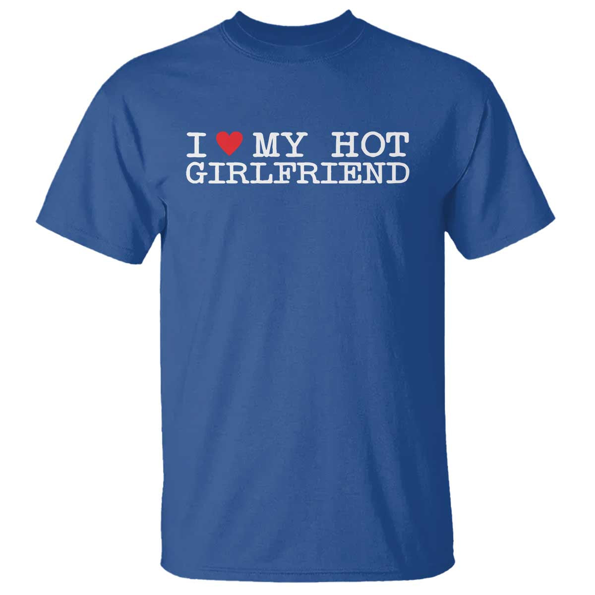 i-love-my-hot-girlfriend-t-shirt-valentines-day-gifts-for-boyfriend