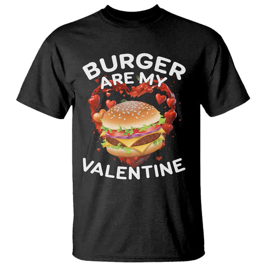 burger-is-my-valentine-funny-valentines-day-t-shirt