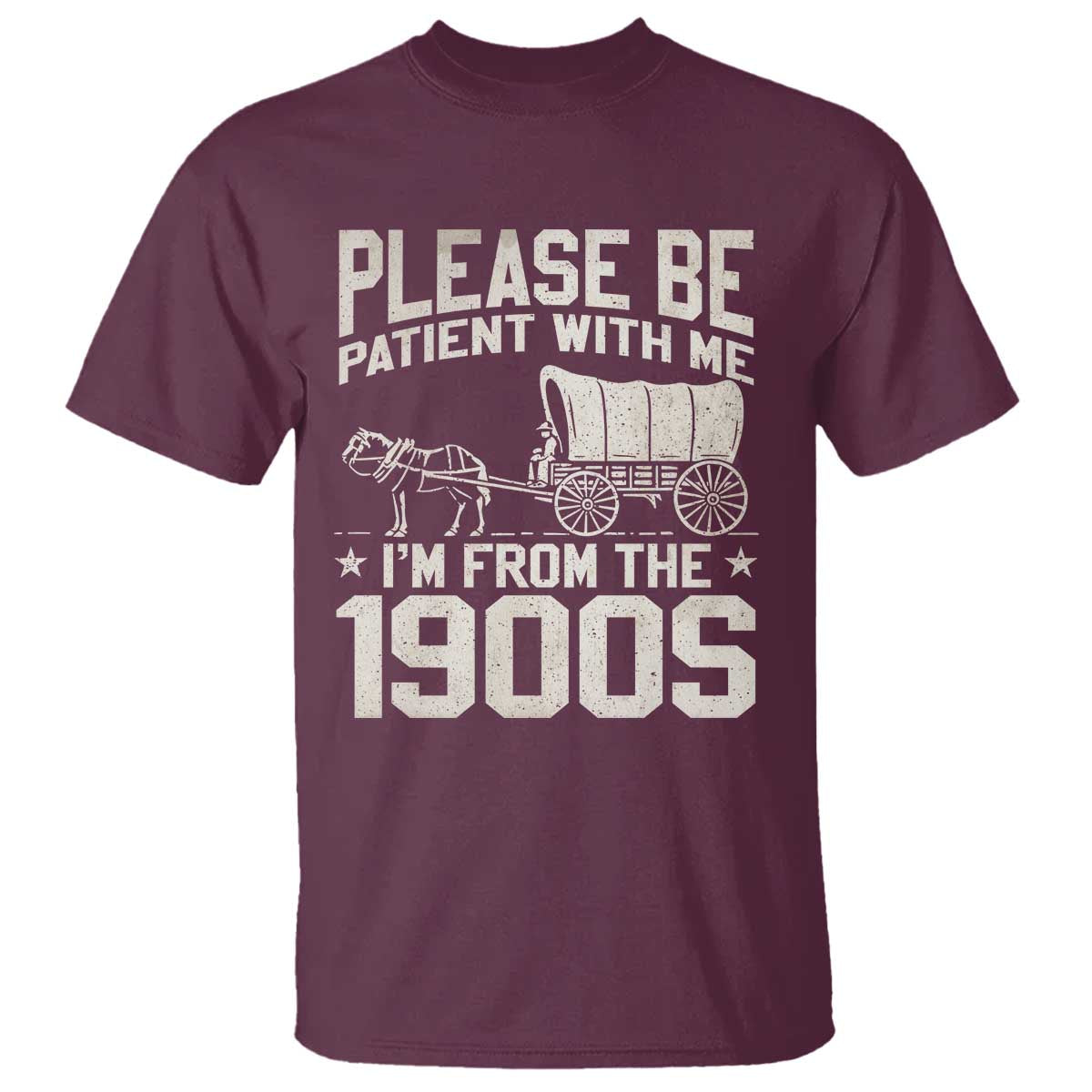 please-be-patient-im-from-the-1900s-t-shirt-funny-western-meme-vintage-90s-country