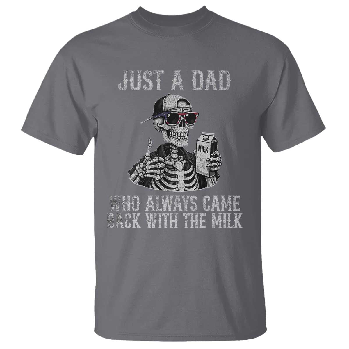 funny-dad-t-shirt-just-a-dad-who-always-came-back-with-the-milk-skeleton-american-flag