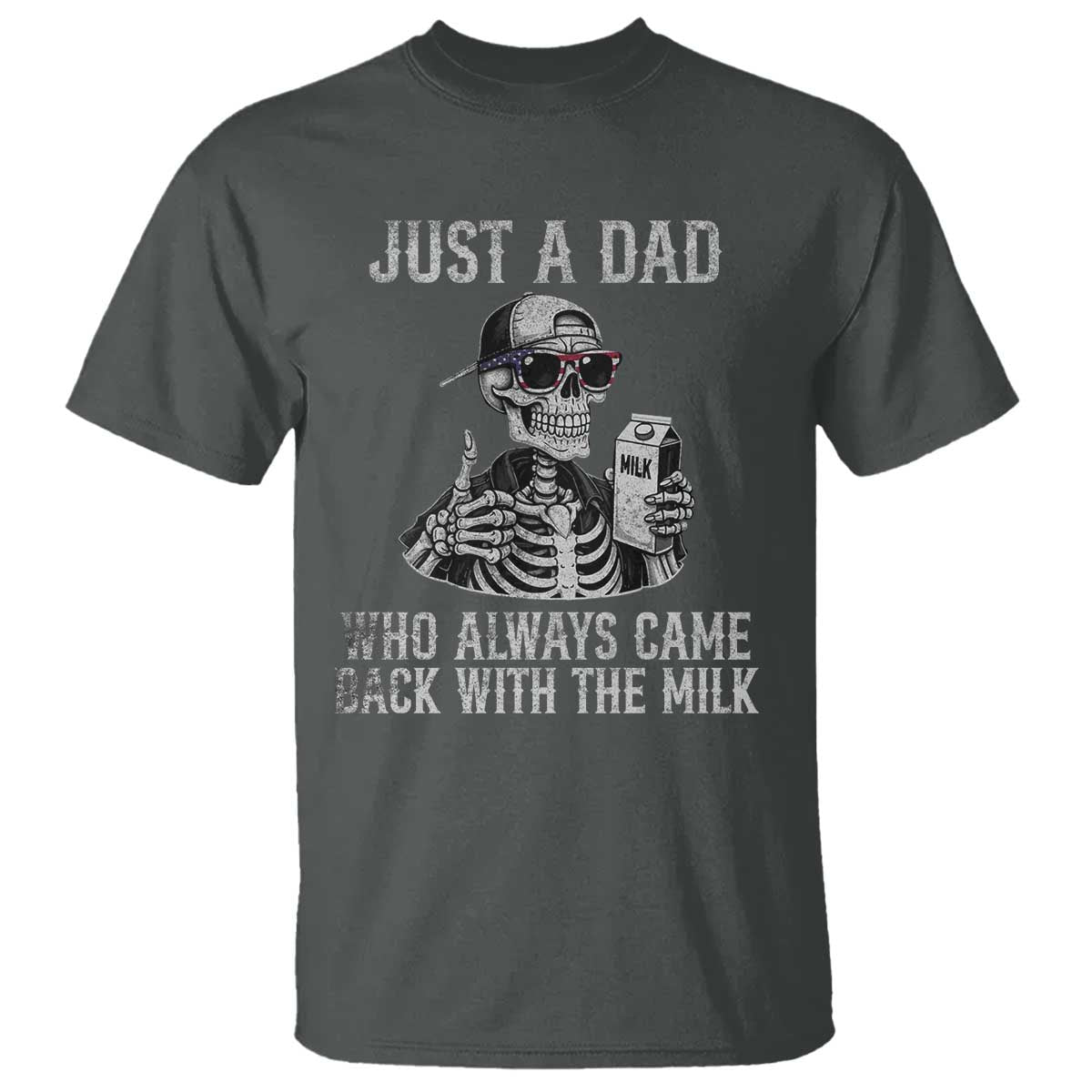 funny-dad-t-shirt-just-a-dad-who-always-came-back-with-the-milk-skeleton-american-flag