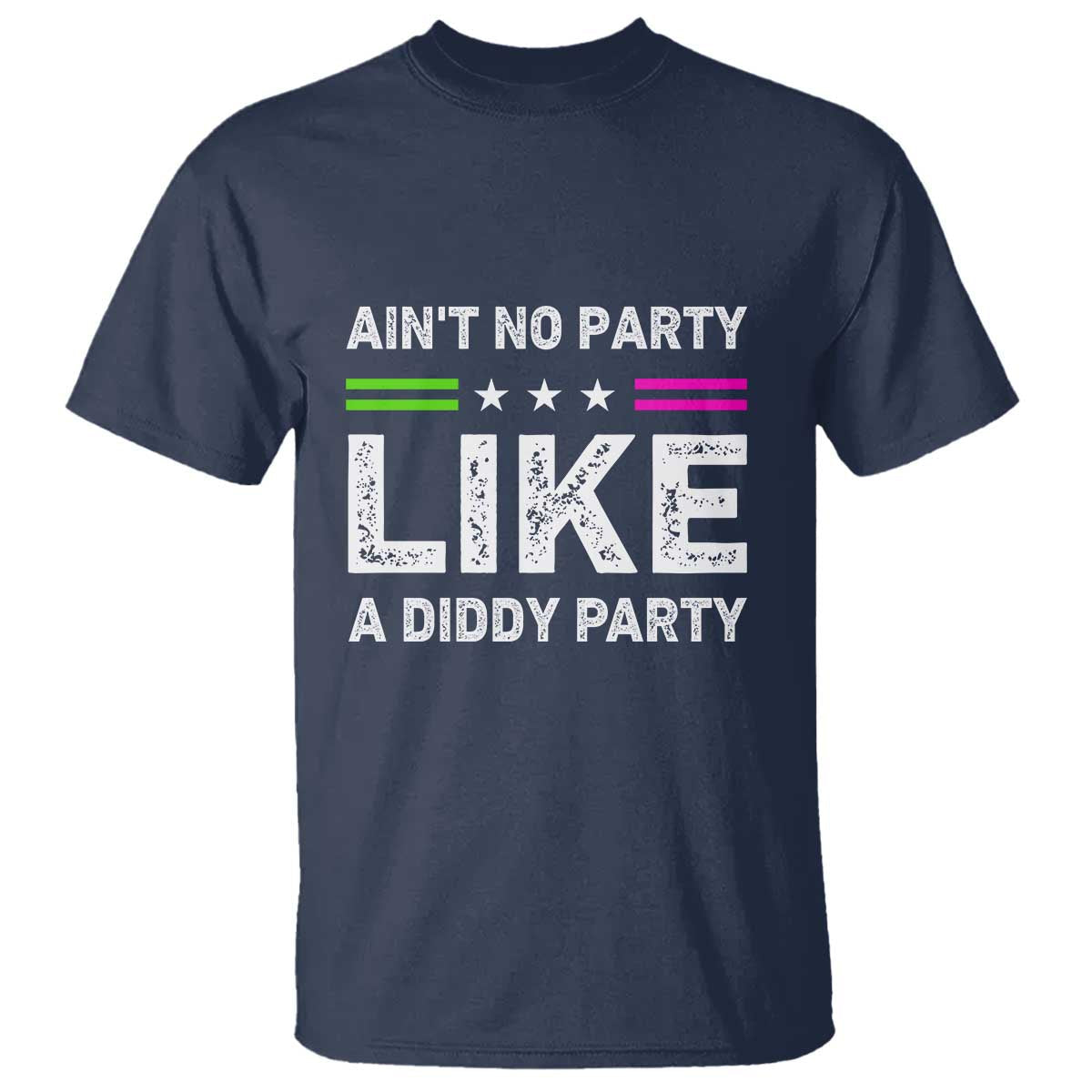 aint-no-party-like-a-diddy-party-funny-t-shirt