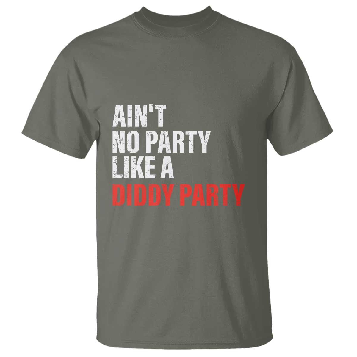 aint-no-party-like-a-diddy-party-sarcastic-gag-gift-t-shirt