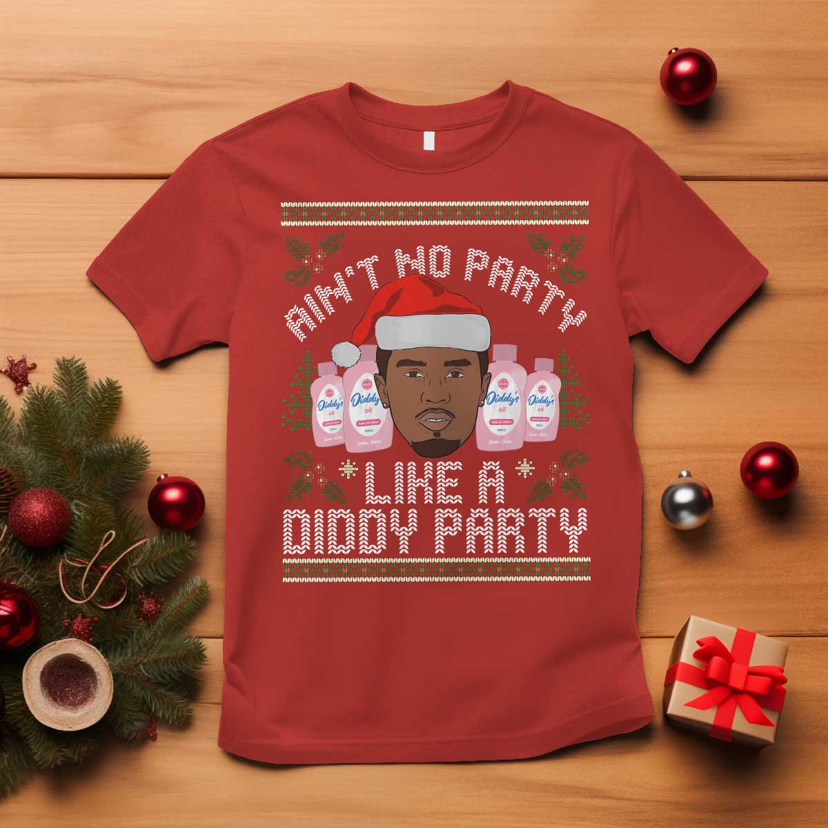 funny-christmas-t-shirt-aint-no-party-like-a-diddy-party-baby-oil-ugly-gifts