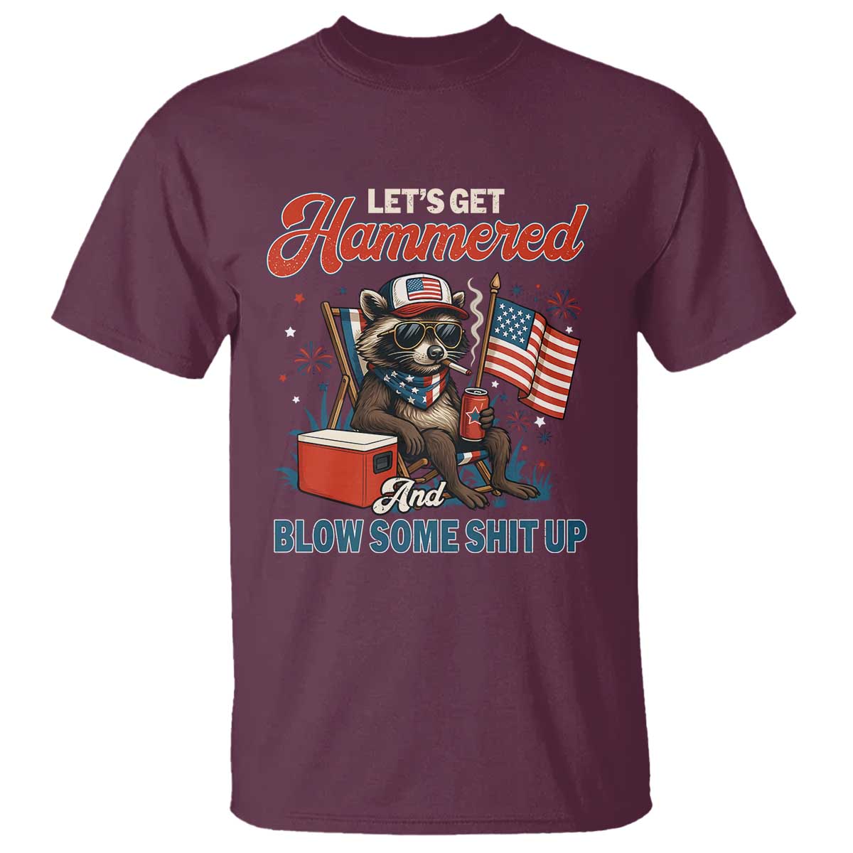 lets-get-hammered-and-blow-some-shit-up-t-shirt-raccoon-4th-of-july-america