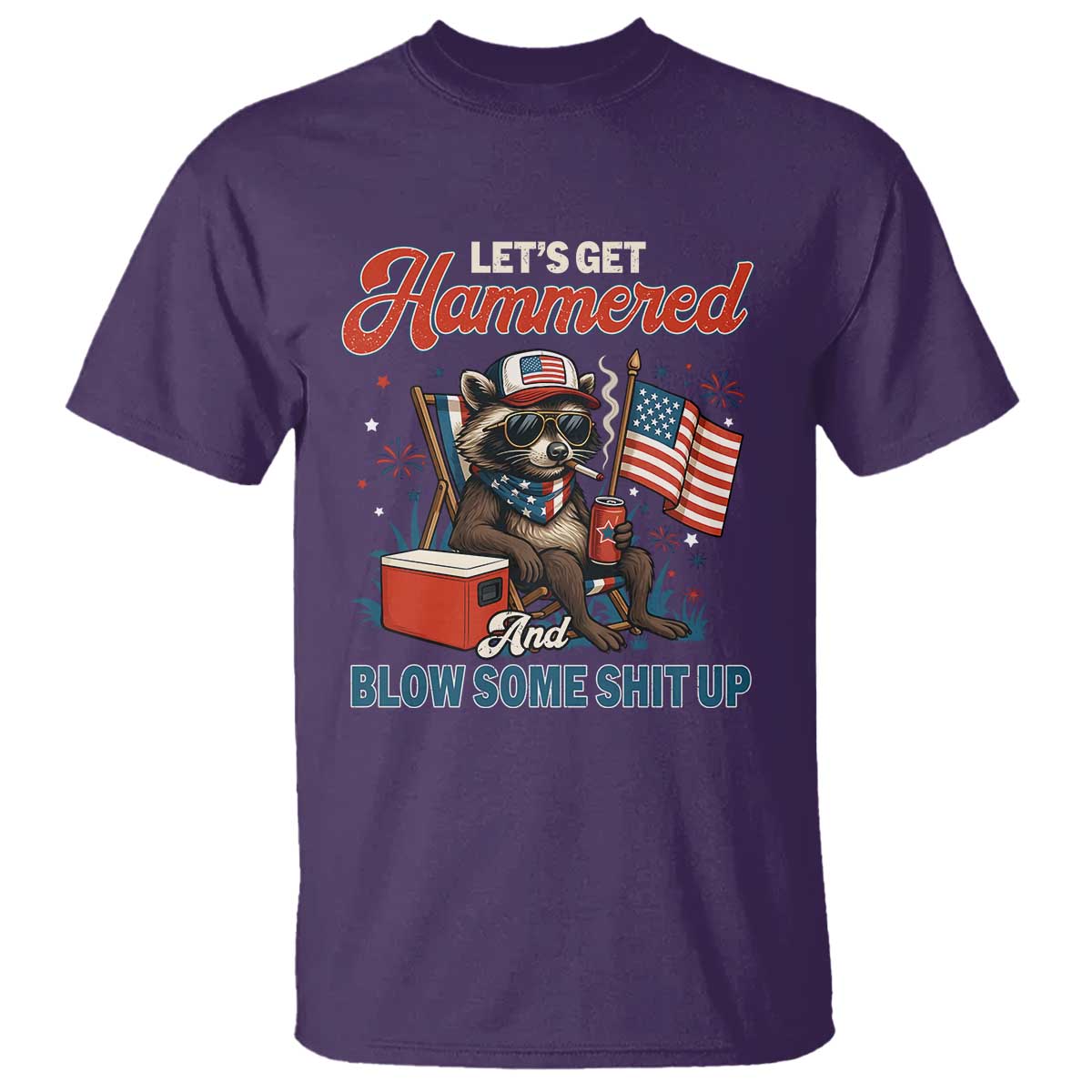 lets-get-hammered-and-blow-some-shit-up-t-shirt-raccoon-4th-of-july-america
