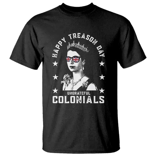 happy-treason-day-t-shirt-british-queen-funny-july-4th-colonial-meme