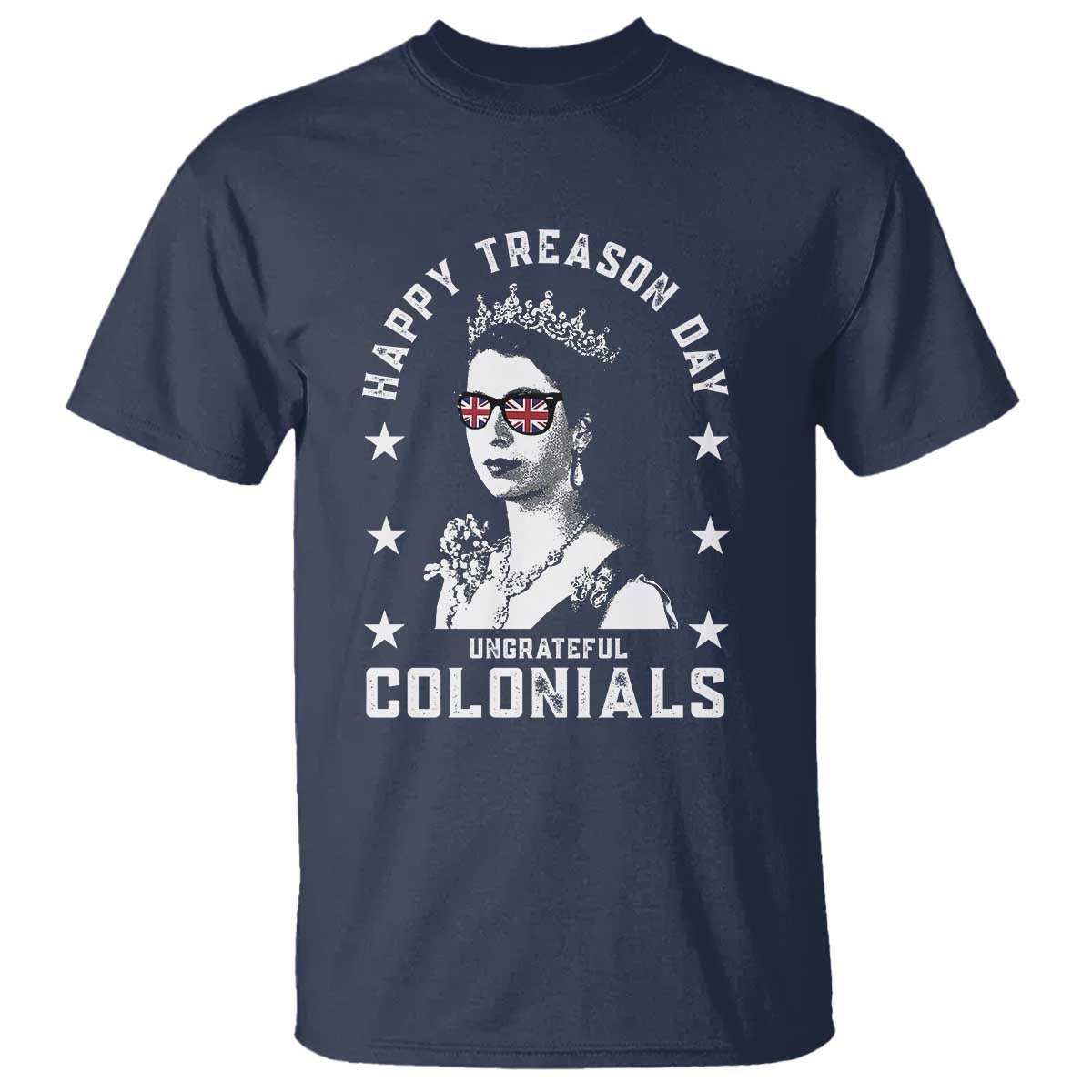 happy-treason-day-t-shirt-british-queen-funny-july-4th-colonial-meme