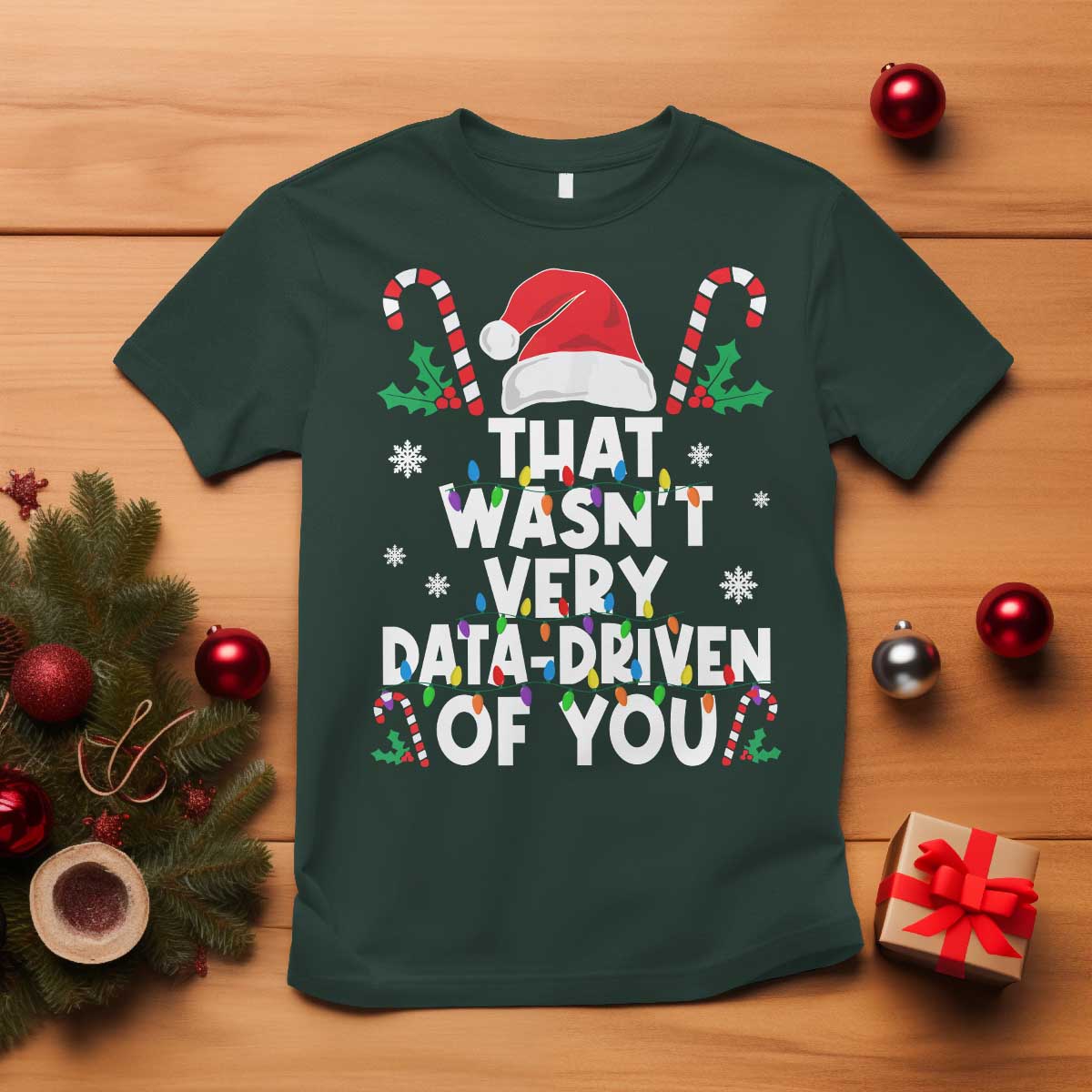 funny-christmas-data-analyst-geek-t-shirt-that-wasnt-very-data-driven-of-you-xmas-ugly-christmas