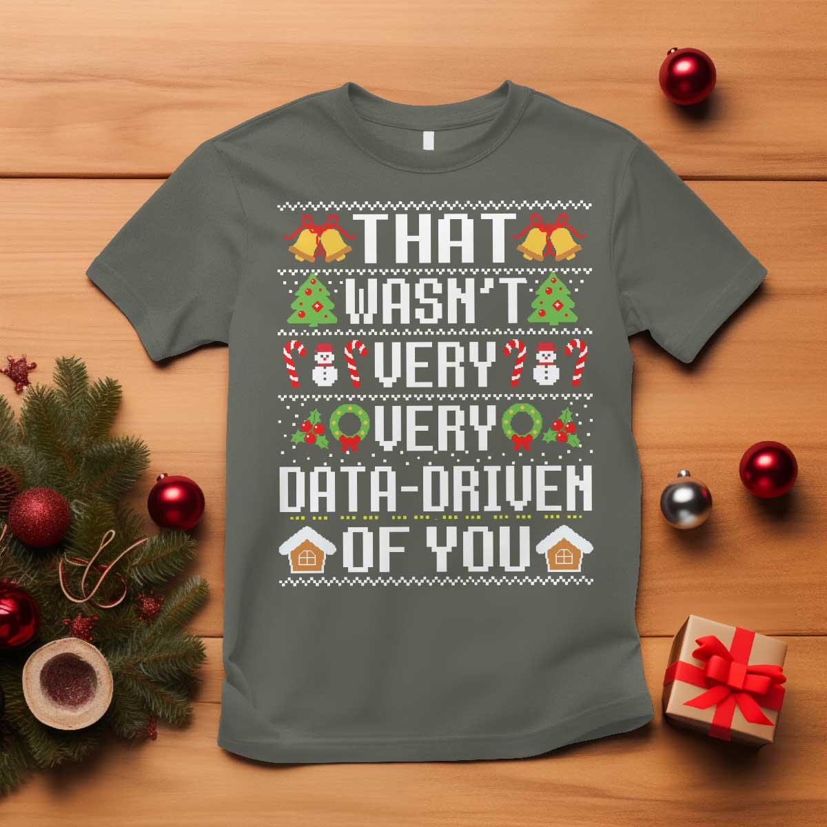 funny-christmas-data-analyst-geek-t-shirt-that-wasnt-very-data-driven-of-you-xmas-pajamas