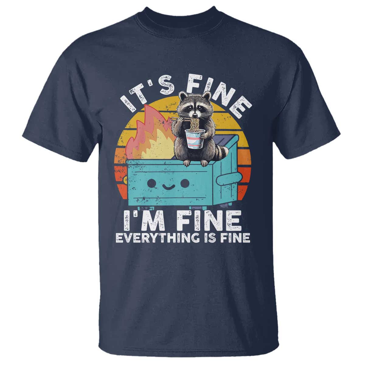 funny-racoon-t-shirt-eating-instant-noodle-cup-dumpster-fire-everything-is-fine-meme