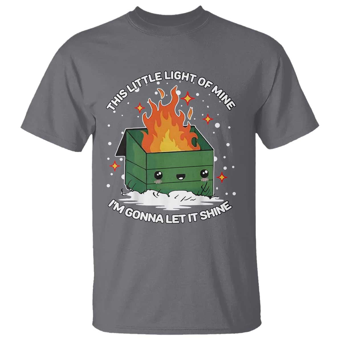 funny-dumpster-fire-t-shirt-this-little-light-of-mine-im-gonna-let-it-shine