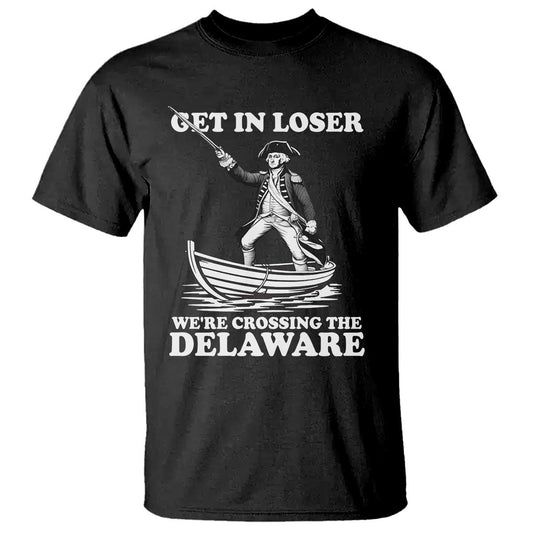 funny-george-washington-4th-of-july-t-shirt-funny-patriotic-get-in-loser