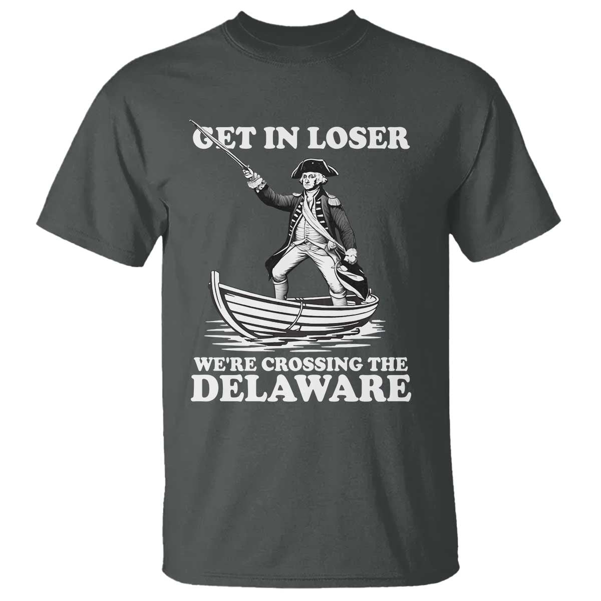 funny-george-washington-4th-of-july-t-shirt-funny-patriotic-get-in-loser