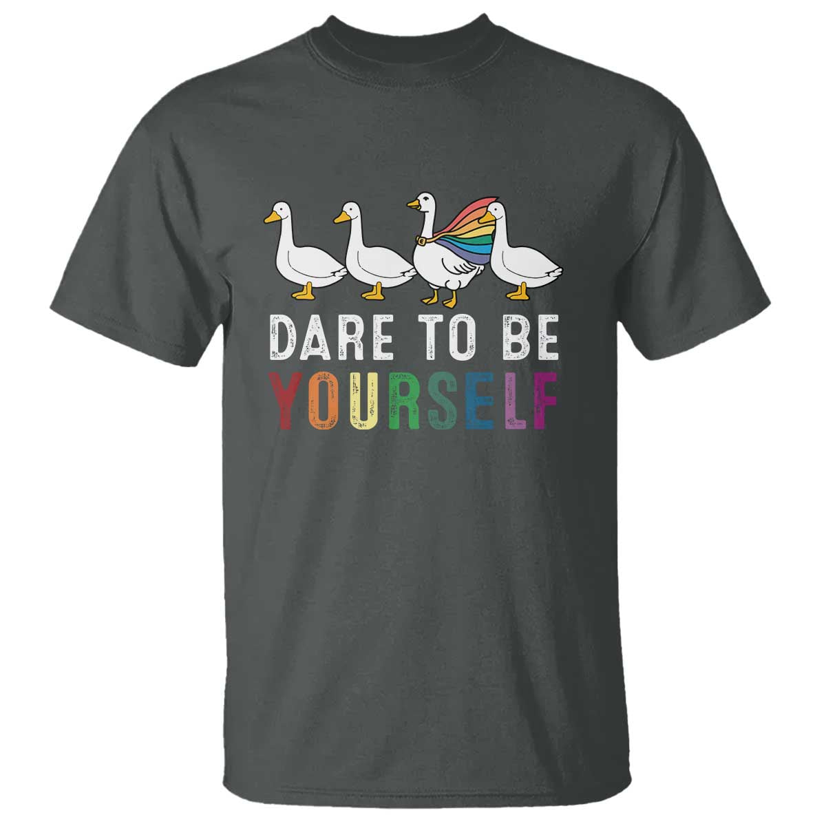 rainbow-goose-dare-to-be-yourself-lgbtq-pride-t-shirt