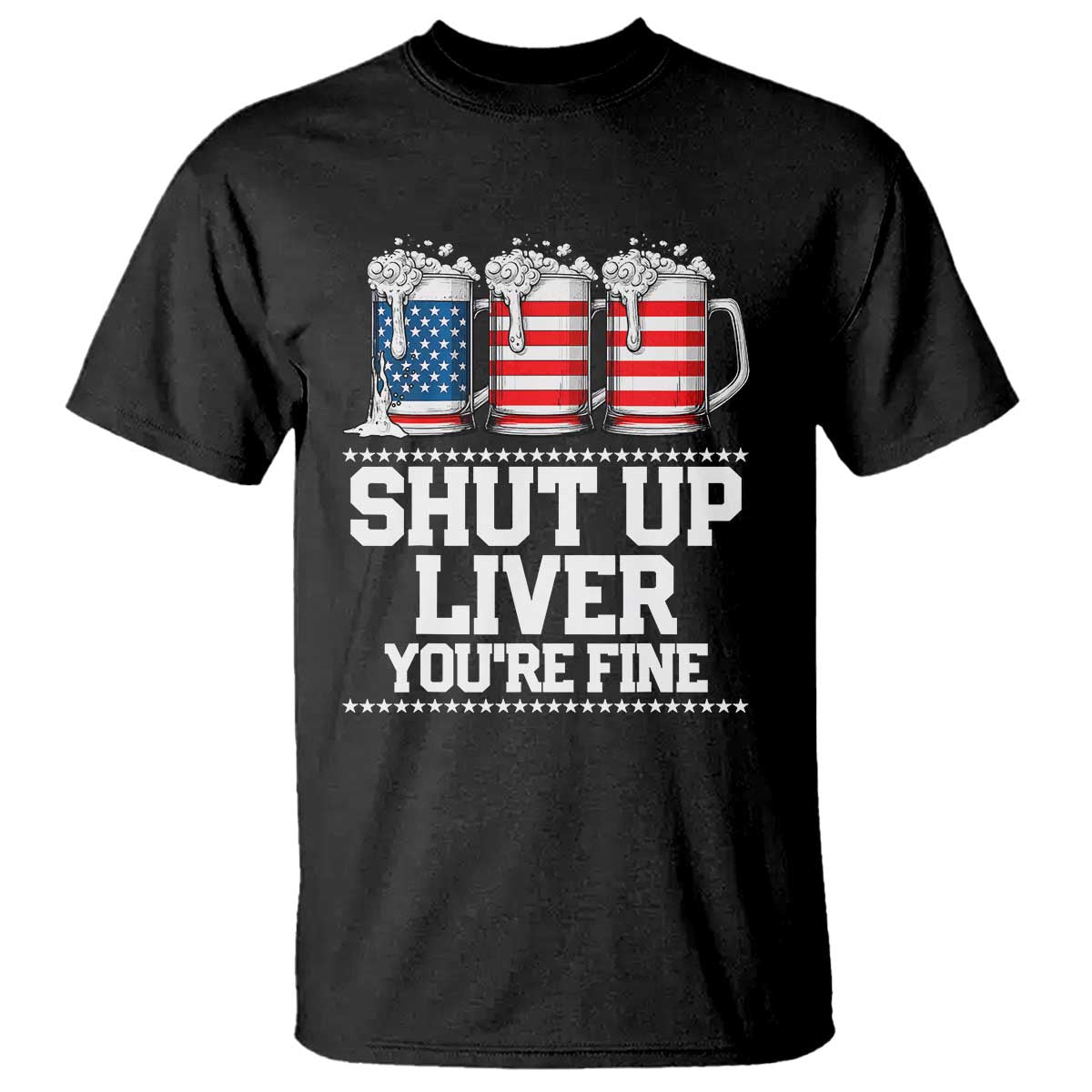 beer-american-flag-4th-of-july-t-shirt-merica-drinking-usa-shut-up-liver-you-are-fine